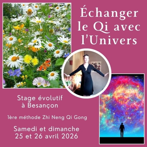 25 et 26 avril : Echangez le Qi avec l'Univers !